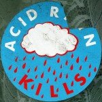 "Acid Rain Kills" sign.